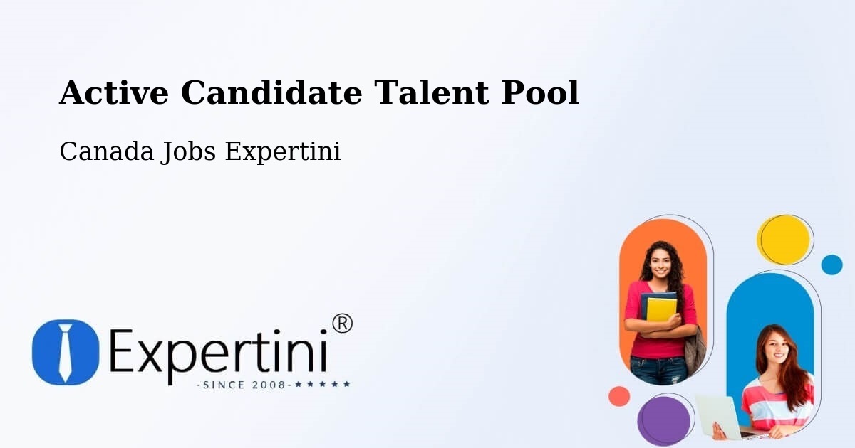 Active Candidate Talent Pool – Lake Echo - Canada Jobs Expertini
