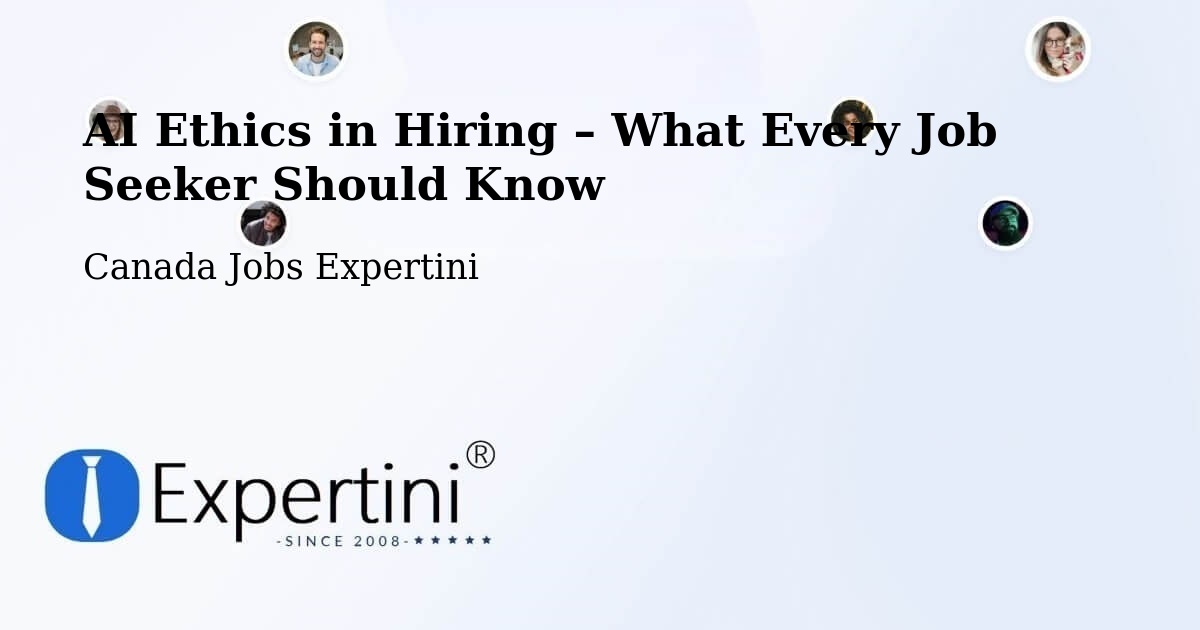 AI Ethics in Recruitment & Hiring – Lake Echo - Lake Echo, Canada Jobs Expertini
