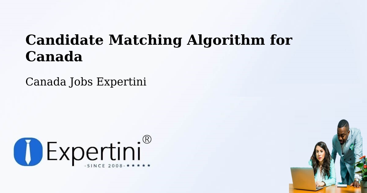 Candidate Matching Algorithm Overview – Lake Echo - Canada Jobs Expertini