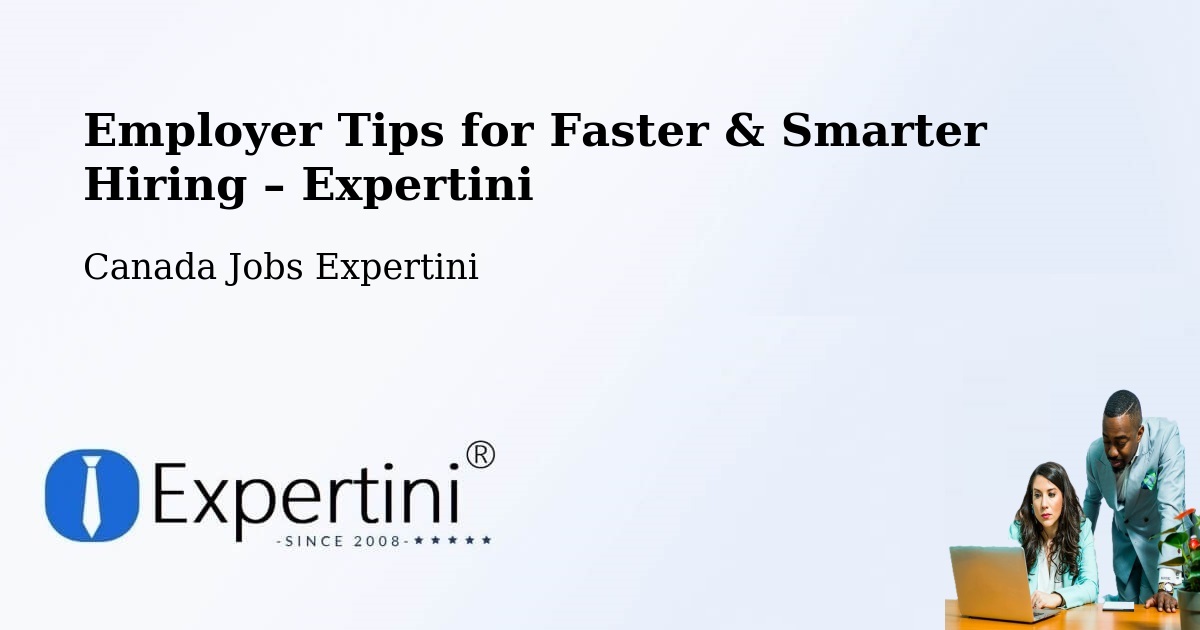 Employer Tips for Hiring & Recruitment – Lake Echo - Lake Echo, Canada Jobs Expertini