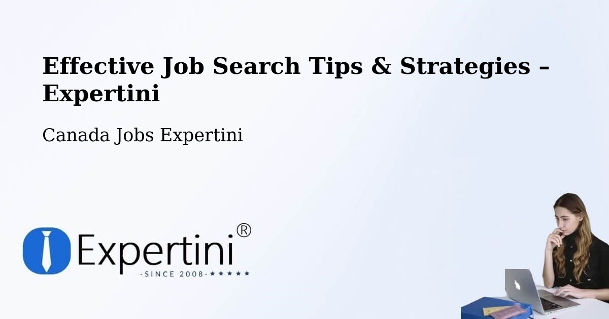 Job Search Tips & Strategies for Job Seekers – Lake Echo - Lake Echo, Canada Jobs Expertini