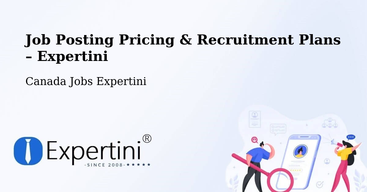 Job Posting Pricing & Recruitment Plans – Lake Echo - Lake Echo, Canada Jobs Expertini