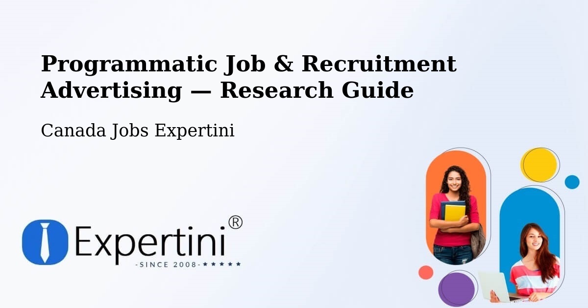 Programmatic Job & Recruitment Advertising — Research Guide – Lake Echo
